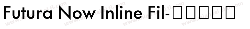 Futura Now Inline Fil字体转换